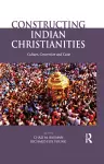 Constructing Indian Christianities cover