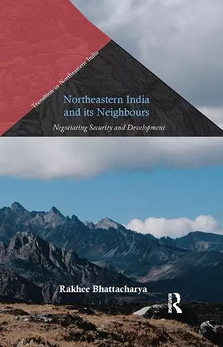 Northeastern India and Its Neighbours cover