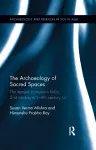 The Archaeology of Sacred Spaces cover