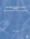 Big Ideas in Outdoor Primary Science cover