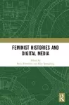 Feminist Histories and Digital Media cover