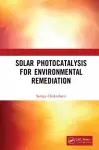 Solar Photocatalysis for Environmental Remediation cover