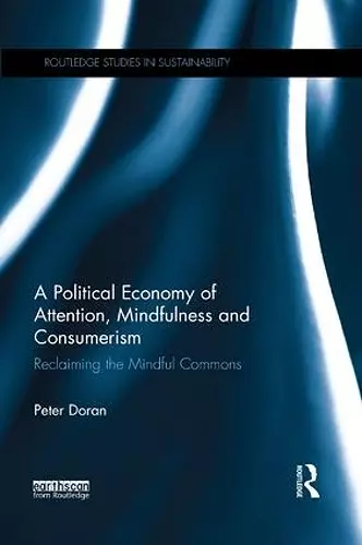 A Political Economy of Attention, Mindfulness and Consumerism cover