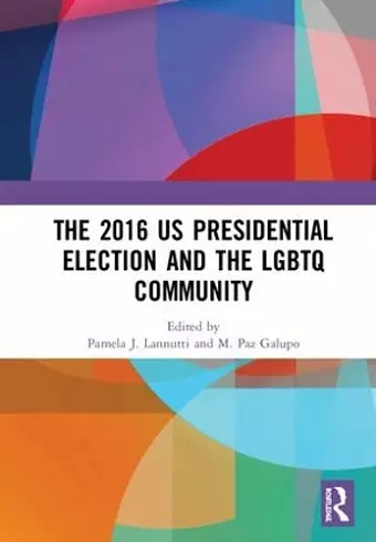 The 2016 US Presidential Election and the LGBTQ Community cover