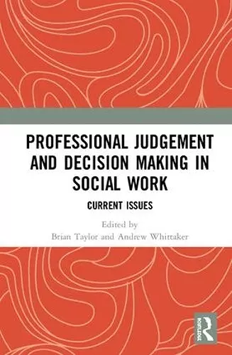 Professional Judgement and Decision Making in Social Work cover