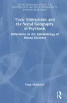 Toxic Interactions and the Social Geography of Psychosis cover