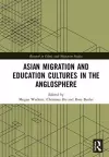 Asian Migration and Education Cultures in the Anglosphere cover