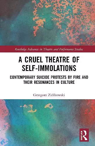 A Cruel Theatre of Self-Immolations cover