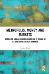 Metropolis, Money and Markets cover