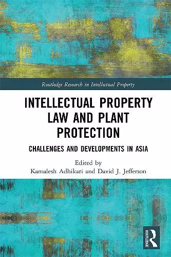 Intellectual Property Law and Plant Protection cover