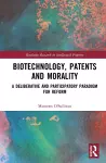 Biotechnology, Patents and Morality cover