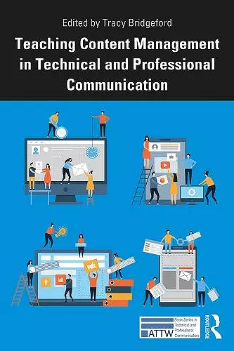 Teaching Content Management in Technical and Professional Communication cover