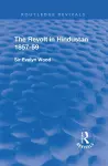 The Revolt in Hindustan 1857 - 59 cover