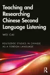 Teaching and Researching Chinese Second Language Listening cover