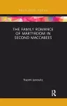 The Family Romance of Martyrdom in Second Maccabees cover