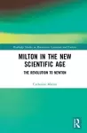 Milton and the New Scientific Age cover