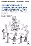 Building Children’s Resilience in the Face of Parental Mental Illness cover