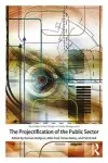 The Projectification of the Public Sector cover