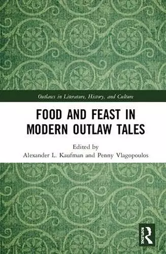 Food and Feast in Modern Outlaw Tales cover