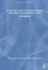 A Practical Guide to Teaching Physical Education in the Secondary School cover