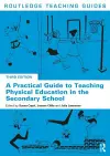 A Practical Guide to Teaching Physical Education in the Secondary School cover