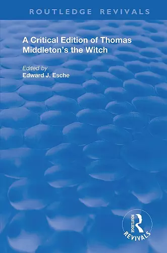 A Critical Edition of Thomas Middleton's The Witch cover