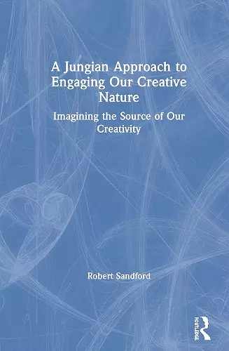 A Jungian Approach to Engaging Our Creative Nature cover