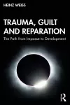 Trauma, Guilt and Reparation cover