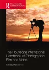 The Routledge International Handbook of Ethnographic Film and Video cover