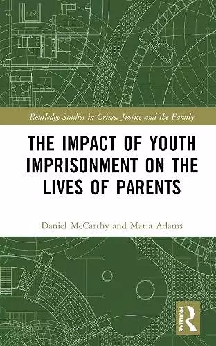 The Impact of Youth Imprisonment on the Lives of Parents cover