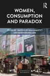 Women, Consumption and Paradox cover