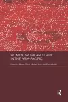 Women, Work and Care in the Asia-Pacific cover