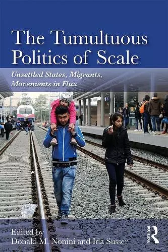 The Tumultuous Politics of Scale cover