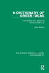 A Dictionary of Green Ideas cover