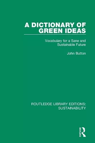 A Dictionary of Green Ideas cover