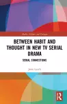 Between Habit and Thought in New TV Serial Drama cover