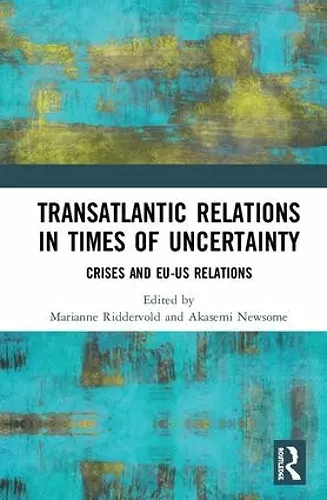 Transatlantic Relations in Times of Uncertainty cover