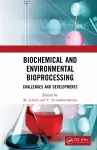 Biochemical and Environmental Bioprocessing cover
