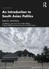 An Introduction to South Asian Politics cover