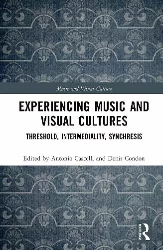 Experiencing Music and Visual Cultures cover