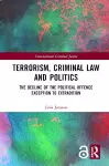 Terrorism, Criminal Law and Politics cover