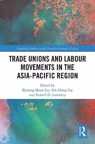 Trade Unions and Labour Movements in the Asia-Pacific Region cover