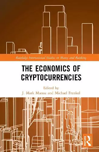 The Economics of Cryptocurrencies cover