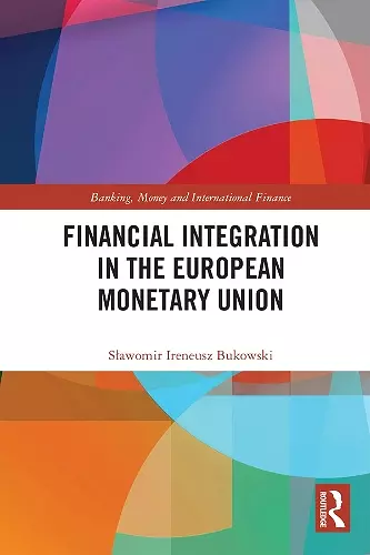 Financial Integration in the European Monetary Union cover