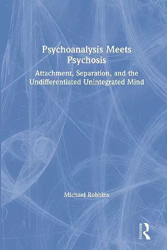 Psychoanalysis Meets Psychosis cover