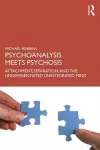 Psychoanalysis Meets Psychosis cover