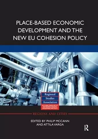 Place-based Economic Development and the New EU Cohesion Policy cover