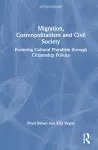 Migration, Cosmopolitanism and Civil Society cover