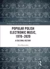 Popular Polish Electronic Music, 1970–2020 cover