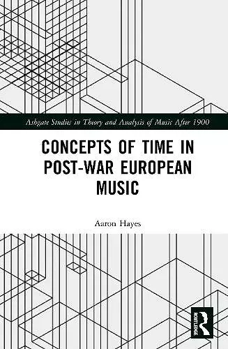 Concepts of Time in Post-War European Music cover